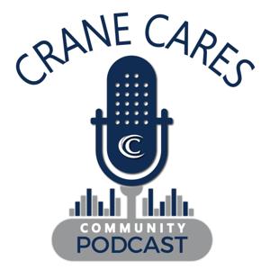 Crane Cares Community Podcast