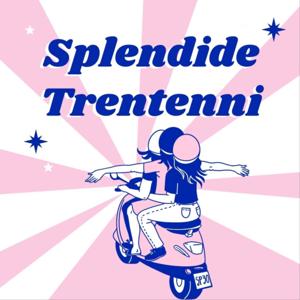 Splendide Trentenni