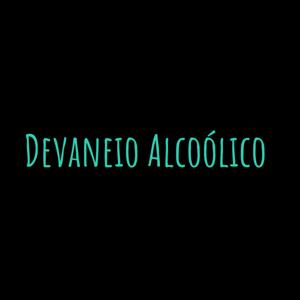Devaneio Alcoólico