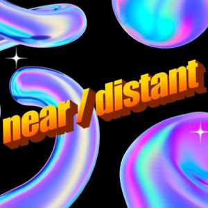 near/distant