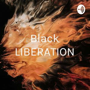 Black LIBERATION - I Got You!