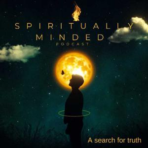 Spiritually Minded Podcast