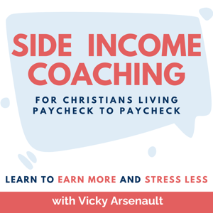 Side Income Coaching for Christians| Tips and strategies to start and grow a side business and break the paycheck to paycheck cycle.