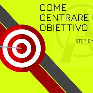 COME CENTRARE UN OBIETTIVO