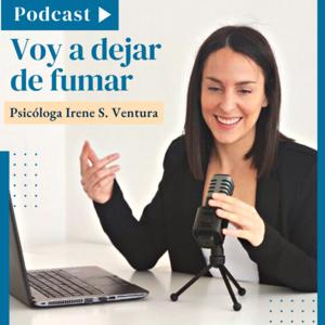 Voy a Dejar de Fumar by Irene - Psicóloga Especializada en Dejar de Fumar