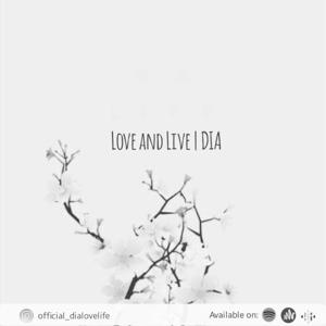 Love And Life | DIA