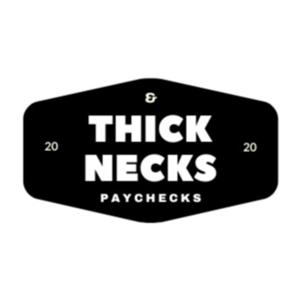 Thicknecks and Paychecks