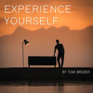 Experience Yourself