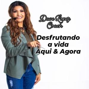 Desfrutando a Vida Aqui & Agora