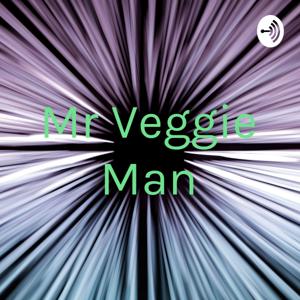 Mr Veggie Man