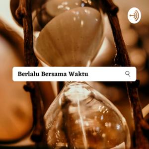 Berlalu Bersama Waktu
