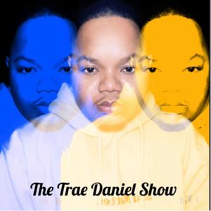 The Trae Daniel Show