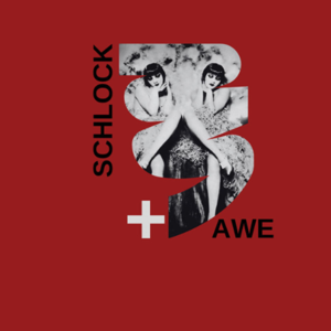 The Schlock and Awe Podcast