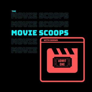 The Movie Scoops Podcast