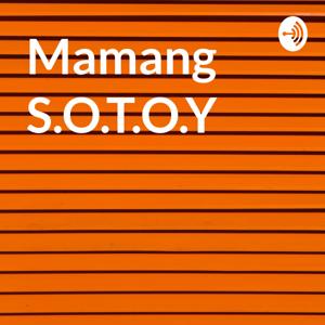 Mamang S.O.T.O.Y