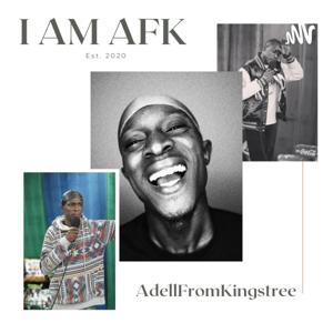 I Am AFK Podcast