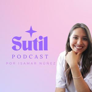 Sutil podcast