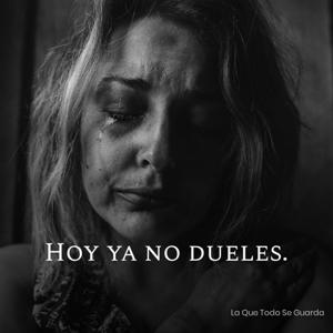 Hoy Ya No Dueles.