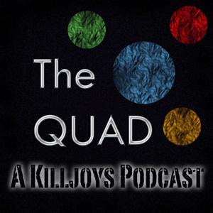 The Quad: A Killjoys Podcast by ASK Genre TV