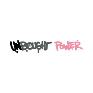 UNBOUGHT POWER HOUR