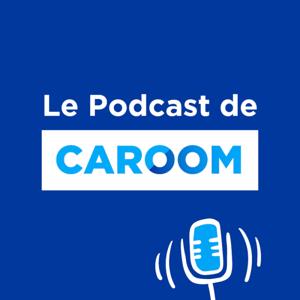 Le Podcast de Caroom - #auto by Caroom