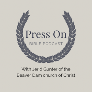 "Press On" Bible Podcast