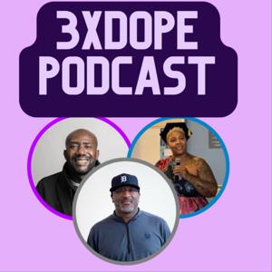 3xDope Podcast