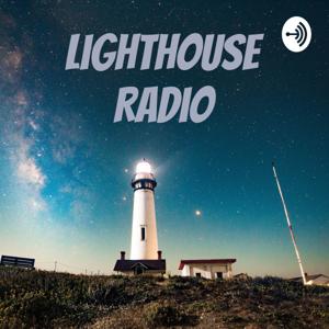 Lighthouse Radio Podcast