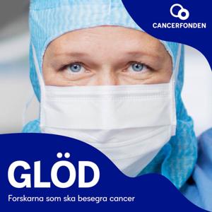 Cancerfondens podd – GLÖD