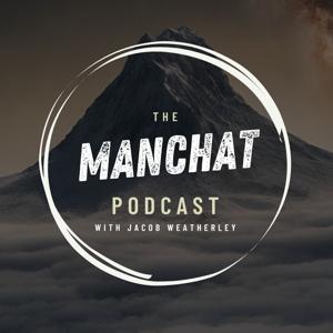 The MANCHAT Podcast