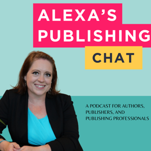 Alexa's Publishing Chat by Alexa Bigwarfe