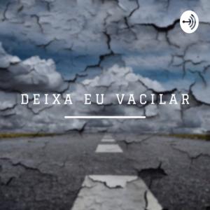 Deixa Eu Vacilar