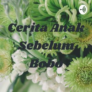 Cerita Anak Sebelum Bobo