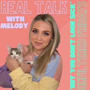 Real Talk with Melody