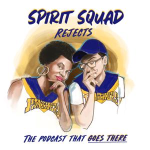 Spirit Squad Rejects