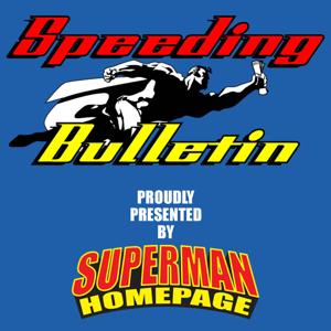 Superman Homepage - Speeding Bulletin