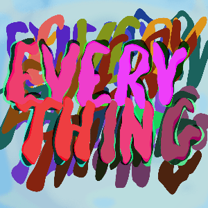 Everything
