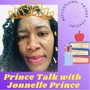 Prince Talk:The Motivational Friday Feature