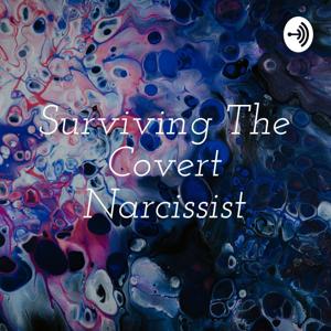 Surviving The Covert Narcissist