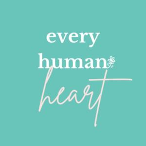 Every Human Heart