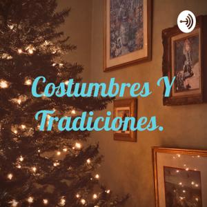 Costumbres Y Tradiciones.