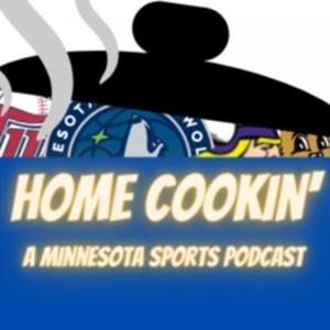 Home Cookin': A Minnesota Sports Podcast