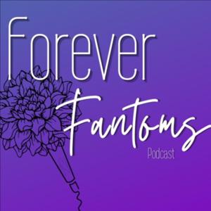 Forever Fantoms