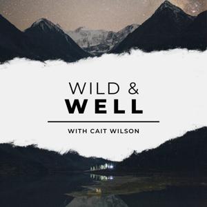 Wild & Well