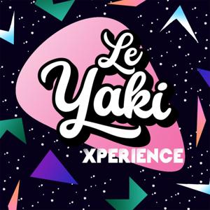 Le Yaki Xperience