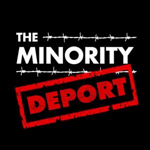 The Minority Deport