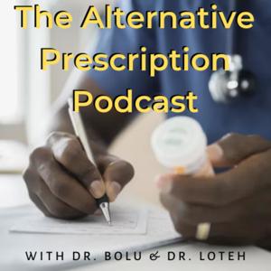 The Alternative Prescription Podcast