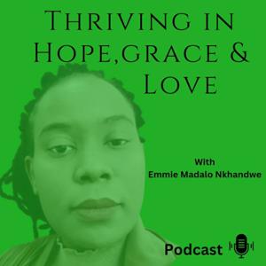 Thriving In Hope,Grace and Love