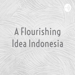 A Flourishing Idea Indonesia