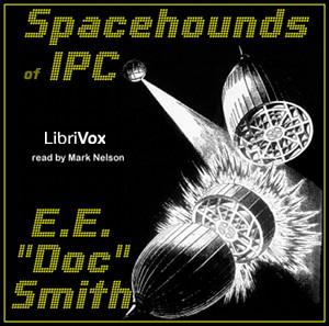 Spacehounds of IPC by E. E. Smith (1890 - 1965)